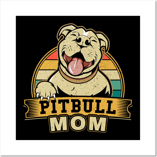 Im a Proud Pitbull Mom Best Dog Ever Wall Art by aneisha